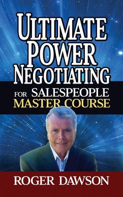 Ultimate Power Negotiating for Salespeople Master Course (eBook, ePUB) - Dawson, Roger
