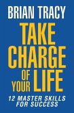 Take Charge of Your Life (eBook, ePUB)