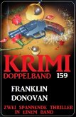 Krimi Doppelband 159 - Zwei spannende Thriller in einem Band (eBook, ePUB)