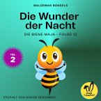 Die Wunder der Nacht - Teil 2 (Die Biene Maja, Folge 12) (MP3-Download)