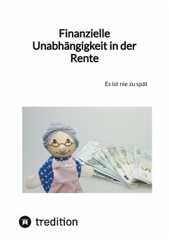 Finanzielle Unabhängigkeit in der Rente - Moritz