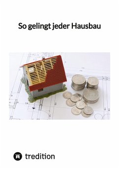 So gelingt jeder Hausbau - Moritz