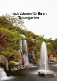 Inspirationen für Ihren Traumgarten