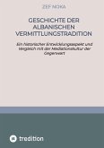 Geschichte der albanischen Vermittlungstradition/Mediation
