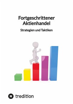 Fortgeschrittener Aktienhandel - Strategien und Taktiken - Moritz
