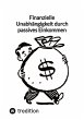Finanzielle Unabhängigkeit durch... - Bild 1