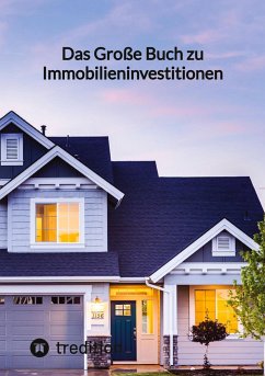 Das Große Buch zu Immobilieninvestitionen - Moritz