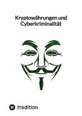 Kryptowährungen und Cyberkriminalität