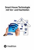 Smart House Technologie mit Vor- und Nachteilen