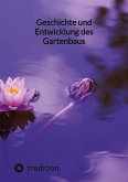 Geschichte und Entwicklung des Gartenbaus