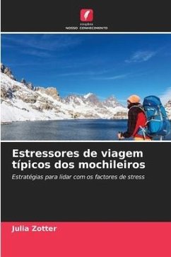 Estressores de viagem típicos dos mochileiros - Zotter, Julia