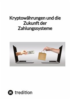 Kryptowährungen und die Zukunft der Zahlungssysteme - Moritz