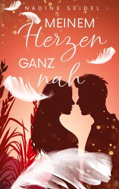 Meinem Herzen ganz nah - Seidel, Nadine