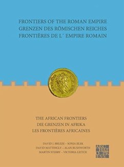 Frontiers of the Roman Empire: The African Frontiers - Breeze, David J.; Jilek, Sonja; Mattingly, David (Professor of Roman Archaeology, University of Leic