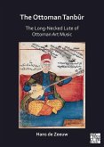 The Ottoman Tanbur The Ottoman Tanbur