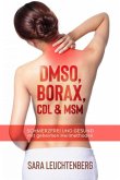 DMSO, BORAX, CDL & MSM (eBook, ePUB)