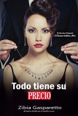 Todo tiene su Precio (Zibia Gasparetto & Lucius) (eBook, ePUB)