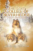 The Lost Collies of Silverhedge (A Foxglove Corners Mystery, #26) (eBook, ePUB) The Lost Collies of Silverhedge (A Foxglove Corners Mystery, #26) (eBook, ePUB)