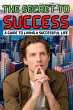The Secret to Success: A Guide to... - Bild 1