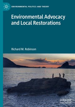Environmental Advocacy and Local Restorations - Robinson, Richard M.