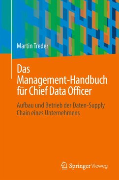 Das Management-Handbuch für Chief Data Officer - Treder, Martin