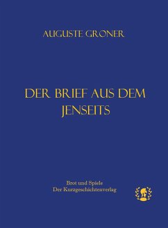 Der Brief aus dem Jenseits - Groner, Auguste