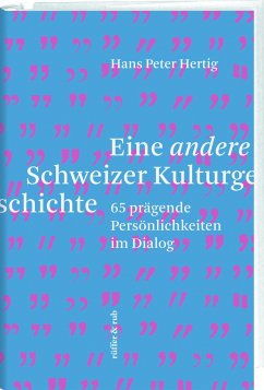 Eine andere Schweizer Kulturgeschichte - Hertig, Hans Peter