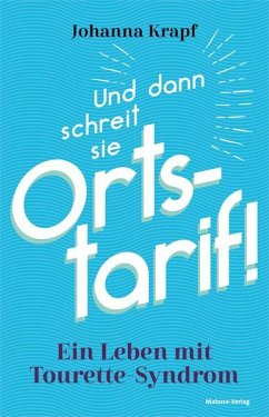 Und dann schreit sie Ortstarif! - Krapf, Johanna