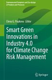 Smart Green Innovations in Industry 4.0 for Climate Change Risk Management
