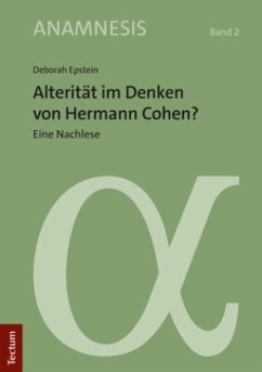 Alterität im Denken von Hermann Cohen? - Epstein, Deborah