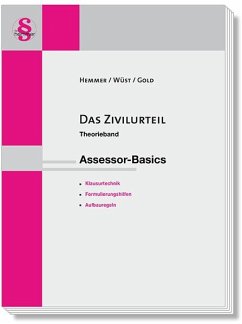 Assessor-Basics - Das Zivilurteil - Hemmer, Karl-Edmund;Wüst, Achim;Gold, Ingo