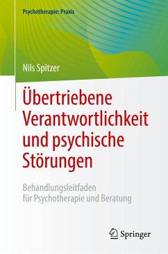 Übertriebene Verantwortlichkeit und psychische Störungen - Spitzer, Nils