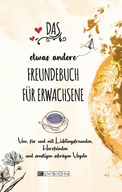 DAS etwas andere FREUNDEBUCH FÜR ERWACHSENE - Kleinert, Ulrike