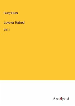 Love or Hatred - Fisher, Fanny