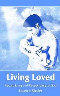Living Loved: Recognizing and Responding to God