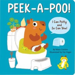 Peek-A-Poo! I Can Potty and So Can You! (Potty Training Board Book) - Conlon, Mara