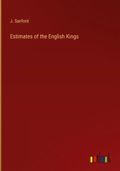 Estimates of the English Kings