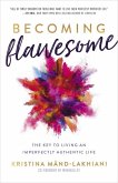 Becoming Flawesome Becoming Flawesome