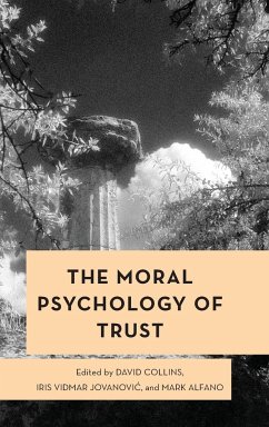 The Moral Psychology of Trust