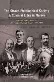 The Straits Philosophical Society & Colonial Elites in Malaya