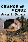 Change of Venue: A Texas Ranger James C. Blawcyzk Novel