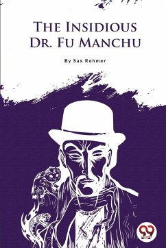 The Insidious Dr.Fu-Manchu - Rohmer, Sax