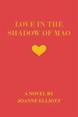Love in the Shadow of Mao