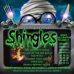 Shingles Audio Collection Volume 7 - Bevan, Robert; Wetherell, Steve; Hartness, John G.