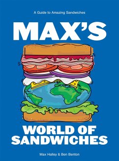 Max's World of Sandwiches - Halley, Max; Benton, Benjamin