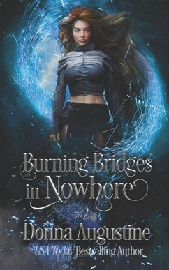 Burning Bridges in Nowhere: Going Nowhere #2 - Augustine, Donna