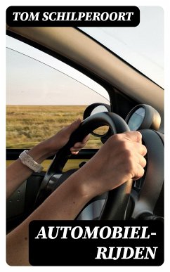 Automobiel-rijden (eBook, ePUB) - Schilperoort, Tom