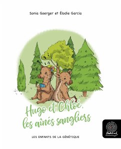 Hugo et Chloé, les aînés sangliers (fixed-layout eBook, ePUB) - Goerger, Sonia; ARGAD, Association