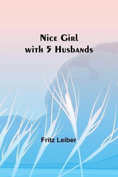 Nice Girl with 5 Husbands - Leiber, Fritz