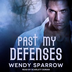 Past My Defenses - Sparrow, Wendy